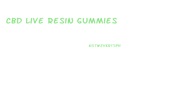 Cbd Live Resin Gummies