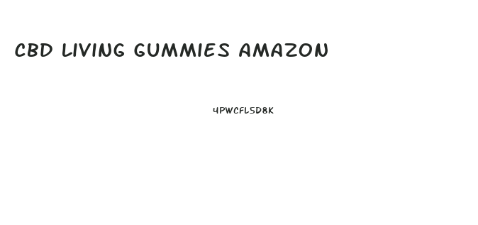 Cbd Living Gummies Amazon