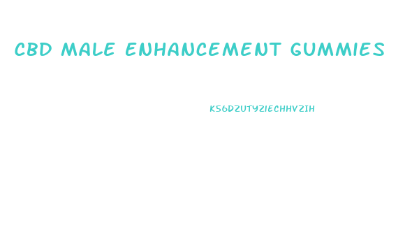 Cbd Male Enhancement Gummies