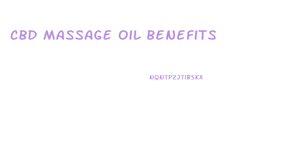 Cbd Massage Oil Benefits