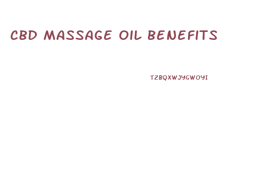 Cbd Massage Oil Benefits