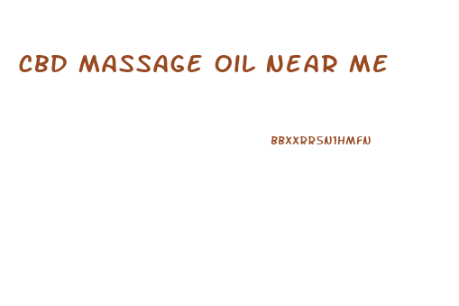 Cbd Massage Oil Near Me