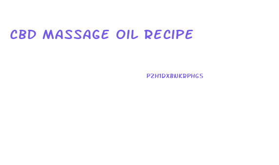 Cbd Massage Oil Recipe