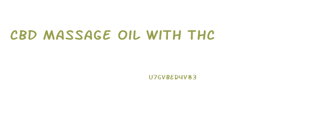 Cbd Massage Oil With Thc