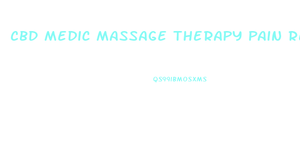 Cbd Medic Massage Therapy Pain Relief Oil