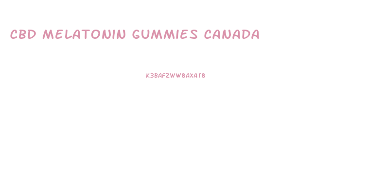 Cbd Melatonin Gummies Canada
