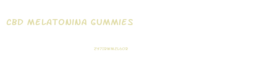 Cbd Melatonina Gummies