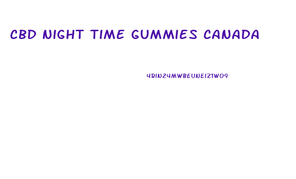 Cbd Night Time Gummies Canada