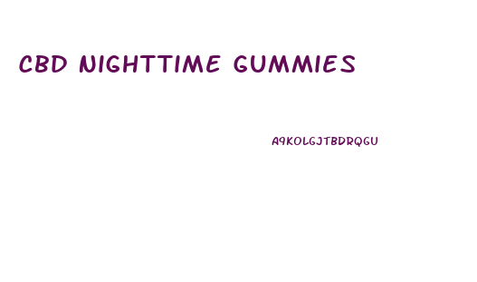 Cbd Nighttime Gummies