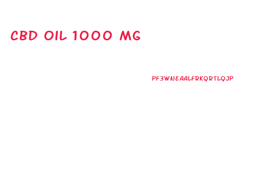 Cbd Oil 1000 Mg