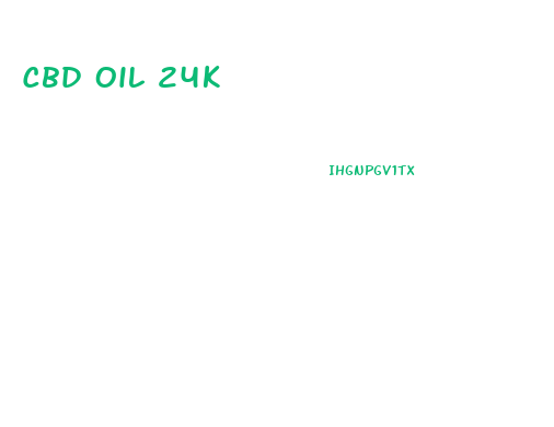 Cbd Oil 24k