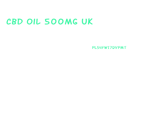 Cbd Oil 500mg Uk
