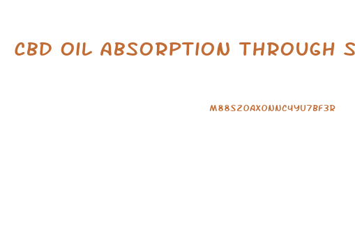 Cbd Oil Absorption Through Skin