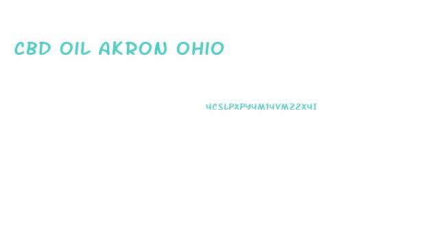 Cbd Oil Akron Ohio