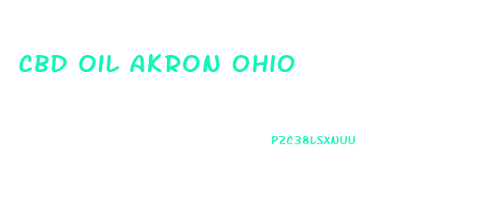 Cbd Oil Akron Ohio