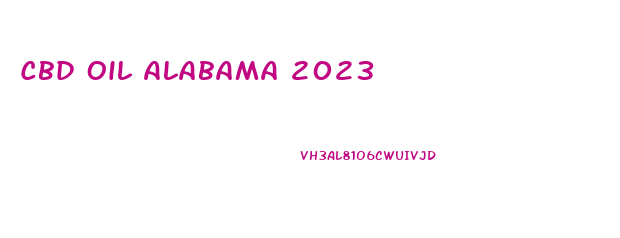 Cbd Oil Alabama 2023