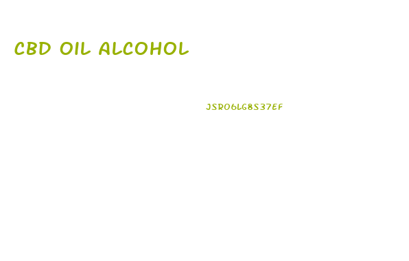 Cbd Oil Alcohol
