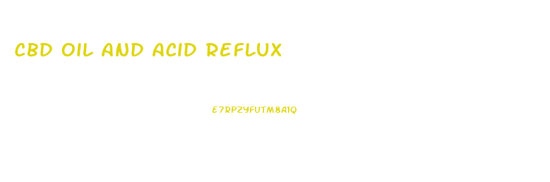 Cbd Oil And Acid Reflux