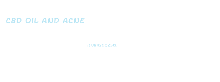 Cbd Oil And Acne