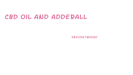 Cbd Oil And Adderall