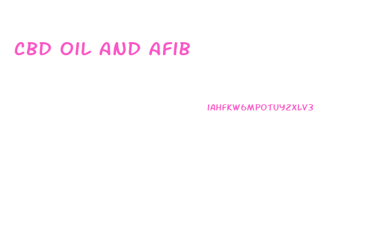 Cbd Oil And Afib