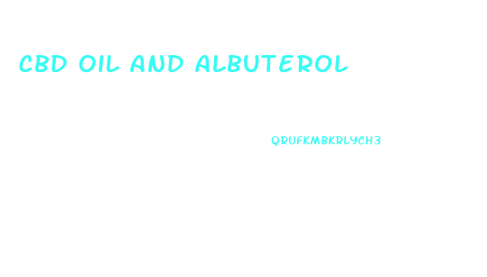 Cbd Oil And Albuterol