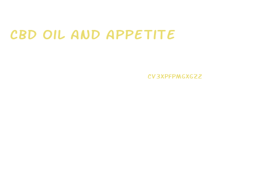 Cbd Oil And Appetite