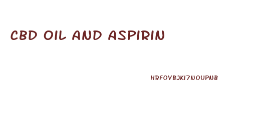 Cbd Oil And Aspirin