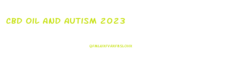 Cbd Oil And Autism 2023