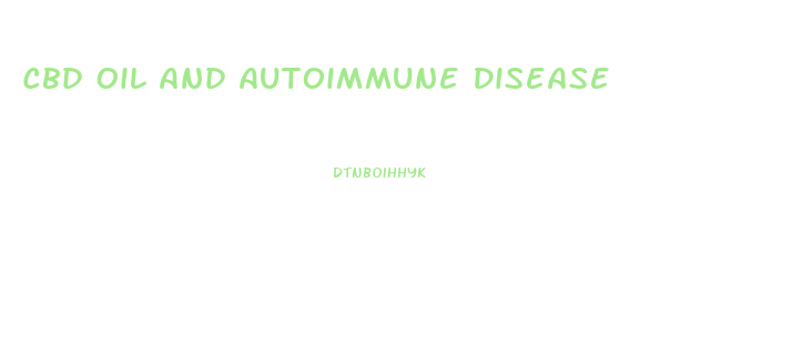 Cbd Oil And Autoimmune Disease