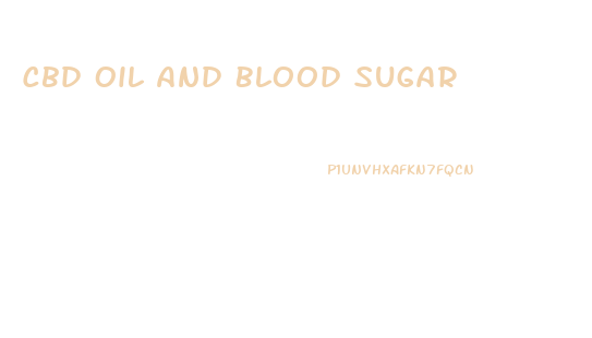 Cbd Oil And Blood Sugar