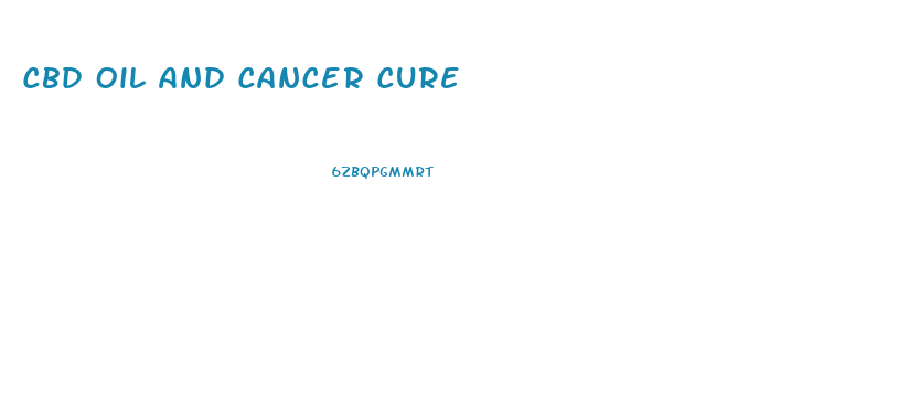 Cbd Oil And Cancer Cure