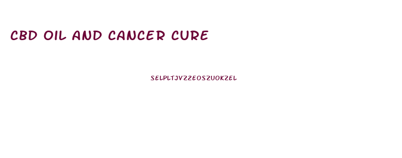 Cbd Oil And Cancer Cure