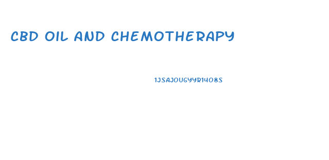 Cbd Oil And Chemotherapy
