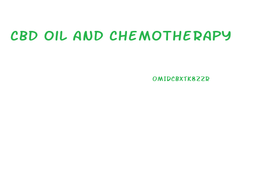 Cbd Oil And Chemotherapy