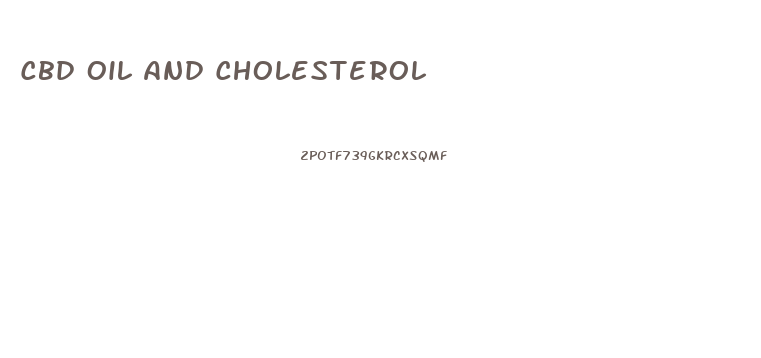 Cbd Oil And Cholesterol