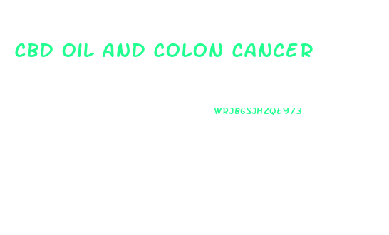 Cbd Oil And Colon Cancer