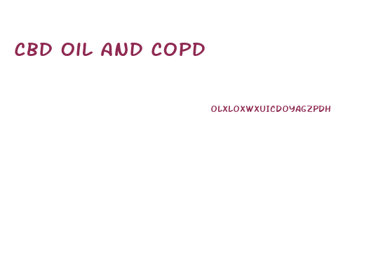 Cbd Oil And Copd