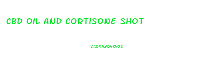 Cbd Oil And Cortisone Shot