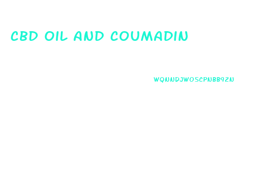 Cbd Oil And Coumadin