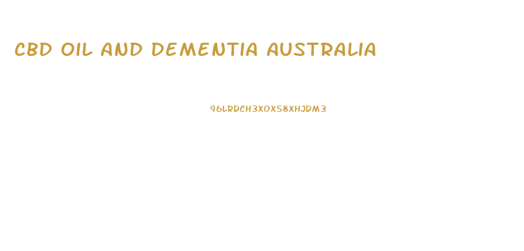 Cbd Oil And Dementia Australia