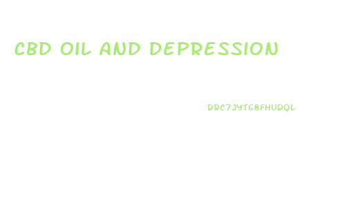Cbd Oil And Depression