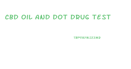Cbd Oil And Dot Drug Test