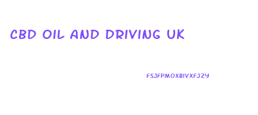 Cbd Oil And Driving Uk