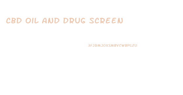 Cbd Oil And Drug Screen
