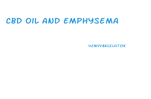 Cbd Oil And Emphysema