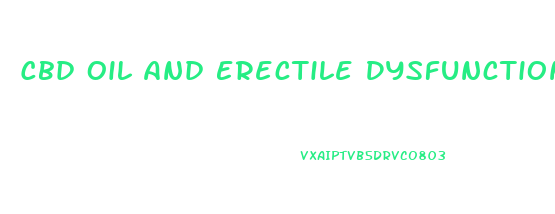 Cbd Oil And Erectile Dysfunction