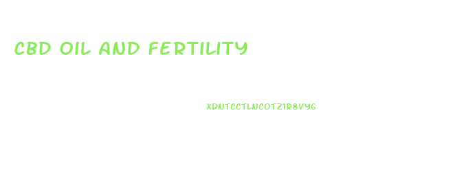 Cbd Oil And Fertility