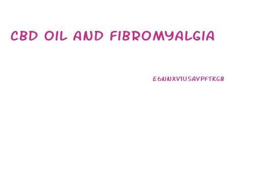 Cbd Oil And Fibromyalgia