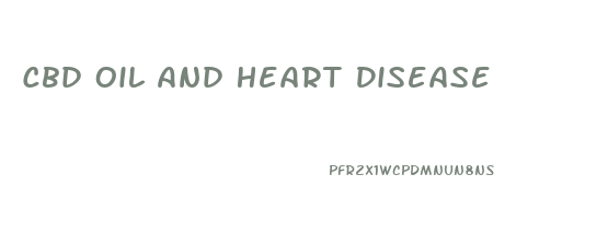 Cbd Oil And Heart Disease